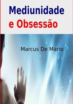 MEDIUNIDADE E OBSESSO