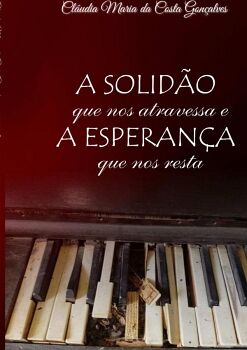 A SOLID�O QUE NOS ATRAVESSA E A ESPERAN�A QUE NOS RESTA