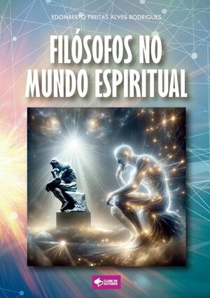 FILSOFOS NO MUNDO ESPIRITUAL