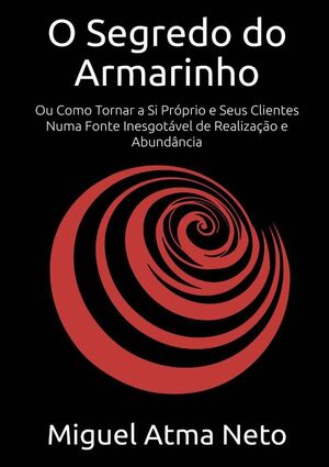 O SEGREDO DO ARMARINHO