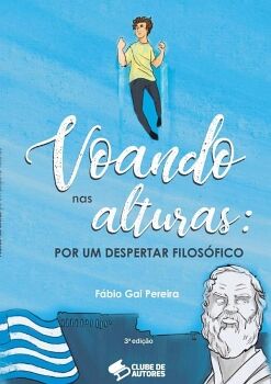 VOANDO NAS ALTURAS: POR UM DESPERTAR FILOSFICO