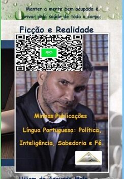 L�NGUA PORTUGUESA: POL�TICA, INTELIG�NCIA, SABEDORIA E F�.