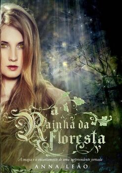 A RAINHA DA FLORESTA