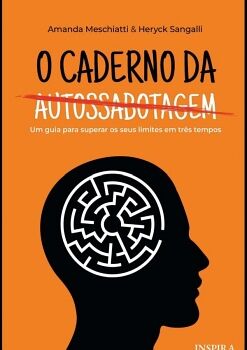 O CADERNO DA AUTOSSABOTAGEM