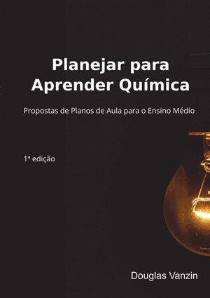 PLANEJAR PARA APRENDER QUMICA