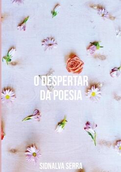 O DESPERTAR DA POESIA