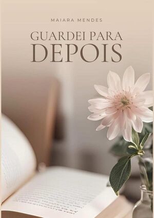 GUARDEI PARA DEPOIS