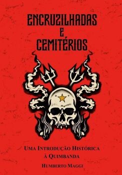 ENCRUZILHADAS & CEMITRIOS