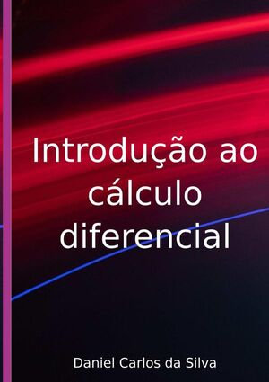 INTRODUO AO CLCULO DIFERENCIAL