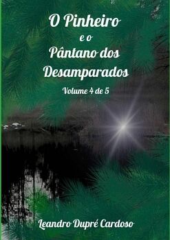 O PINHEIRO E O P�NTANO DOS DESAMPARADOS
