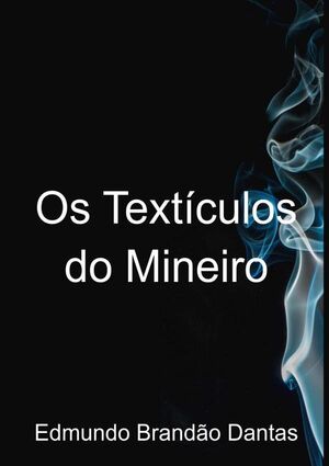 OS TEXTCULOS DO MINEIRO