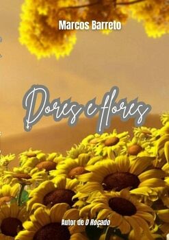 DORES E FLORES
