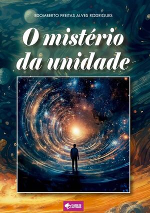 O MISTRIO DA UNIDADE