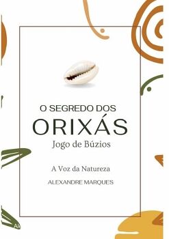 O SEGREDO DOS ORIX�S