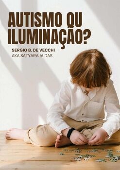 AUTISMO OU ILUMINA��O?