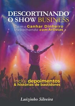 DESCORTINANDO O SHOW BUSINESS