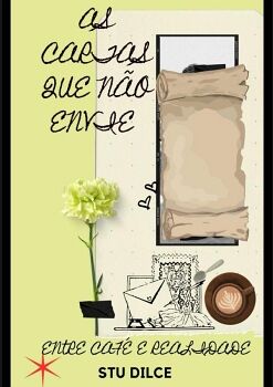 AS CARTAS QUE N�O ENVIEI