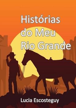 HISTRIAS DO MEU RIO GRANDE