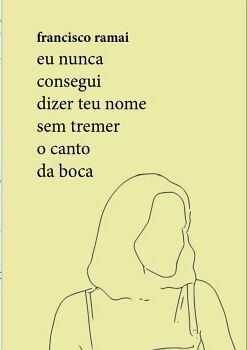 EU NUNCA CONSEGUI DIZER TEU NOME SEM TREMER O CANTO DA BOCA