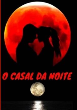O CASAL DA NOITE