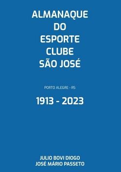 ALMANAQUE DO ESPORTE CLUBE SO JOS 1913 - 2023