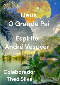 DEUS O GRANDE PAI