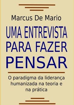 UMA ENTREVISTA PARA FAZER PENSAR