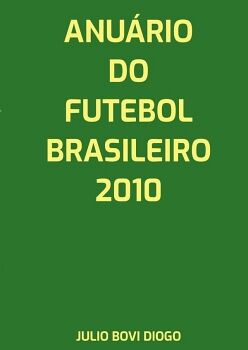 ANURIO DO FUTEBOL BRASILEIRO - 2010