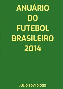 ANURIO DO FUTEBOL BRASILEIRO - 2014