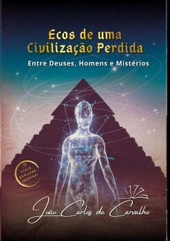 ECOS DE UMA CIVILIZA��O PERDIDA