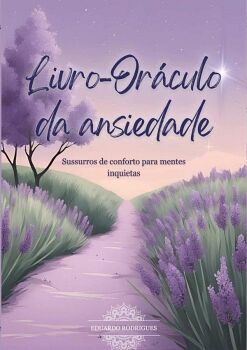 LIVRO-OR�CULO DA ANSIEDADE