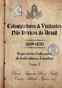 COLONIZADORES E VISITANTES NO IBRICOS DO BRASIL  -  1809-1830