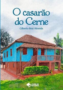 O CASAR�O DO CERNE