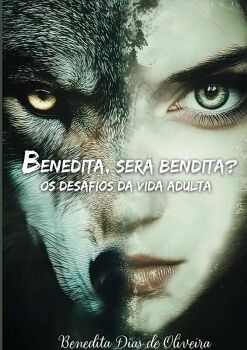 BENEDITA, SER� BENDITA?