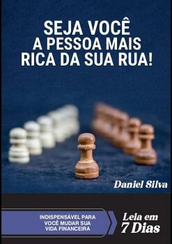 SEJA VOC A PESSOA MAIS RICA DA SUA RUA!