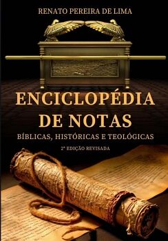 ENCICLOP�DIA DE NOTAS B�BLICAS, HIST�RICAS E TEOL�GICAS
