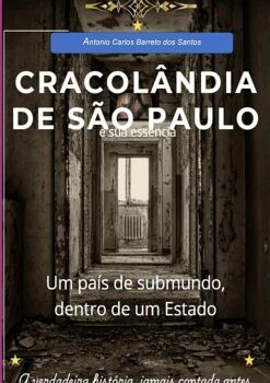 CRACOL�NDIA DE S�O PAULO E SUA ESS�NCIA