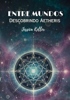 ENTRE MUNDOS: DESCOBRINDO AETHERIS