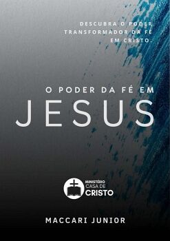 O PODER DA F� EM JESUS