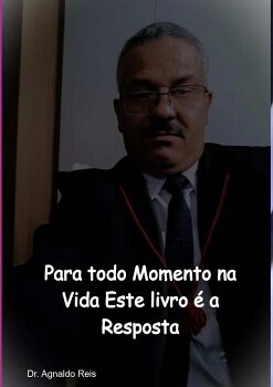 PARA TODO MOMENTO NA VIDA ESTE LIVRO � A RESPOSTA