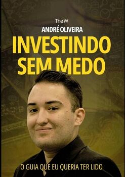 INVESTINDO SEM MEDO