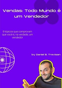 VENDAS: TODO MUNDO  UM VENDEDOR