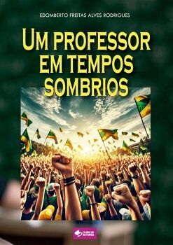UM PROFESSOR EM TEMPOS SOMBRIOS