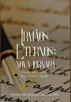 IRMOS ETERNOS: NOVA JORNADA