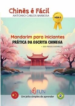 CHINS  FCIL - MANDARIM PARA INICIANTES - PRTICA DA ESCRITA CHINESA