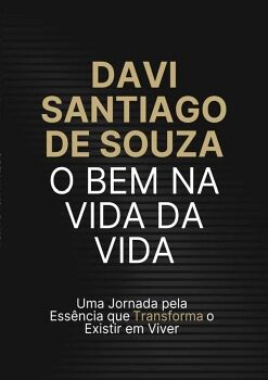 O BEM NA VIDA DA VIDA