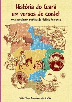 HIST�RIA DO CEAR� EM VERSOS DE CORDEL