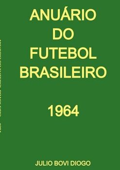 ANU�RIO DO FUTEBOL BRASILEIRO - 1964