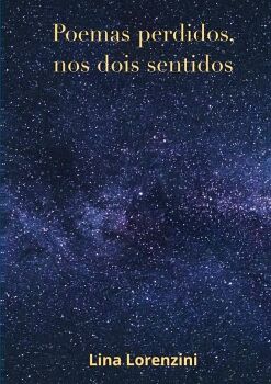 POEMAS PERDIDOS, NOS DOIS SENTIDOS