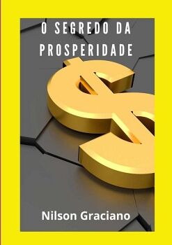 O SEGREDO DA PROSPERIDADE